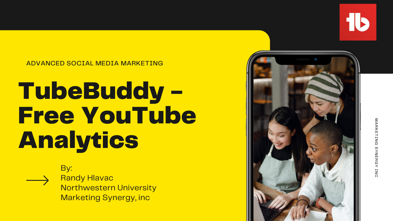 social media marketing YouTube TubeBuddy digital marketing Randy Hlavac MSI Marketing Synergy