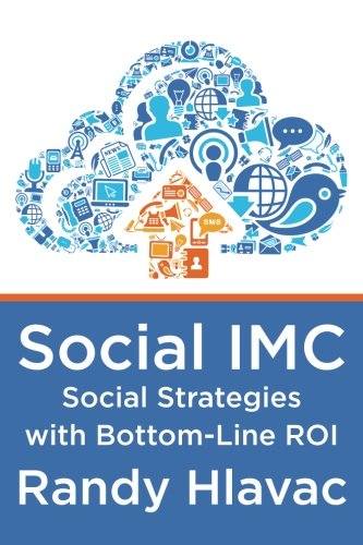 Social IMC Social Media Marketing Randy Hlavac